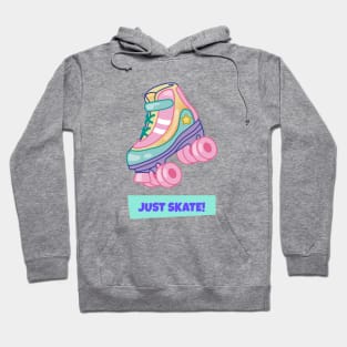 Just Skate Roller Skate Quad Skate Classic 90s 80s Retro Bright Pastel Artwork Hoodie